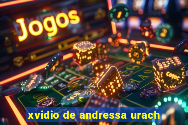 xvidio de andressa urach